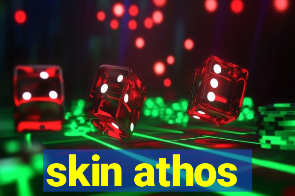 skin athos